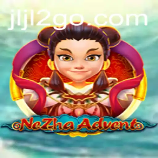 Embark on a Thrilling Journey with NeZhaAdvent